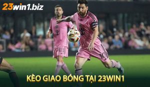 Kèo Giao Bóng
